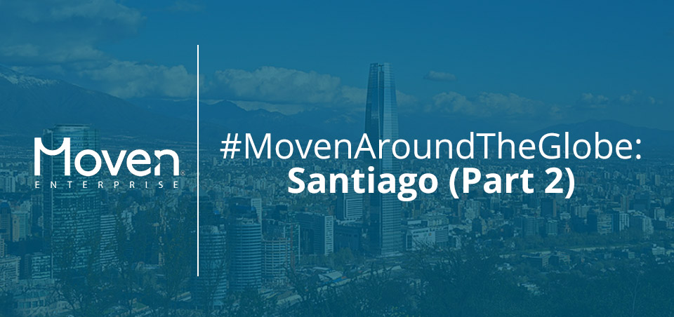 Santiago Part 2_MovenAroundTheGlobe